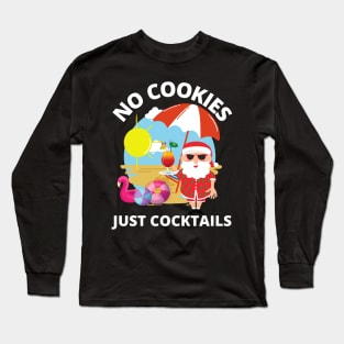 No Cookies Just Cocktails Long Sleeve T-Shirt